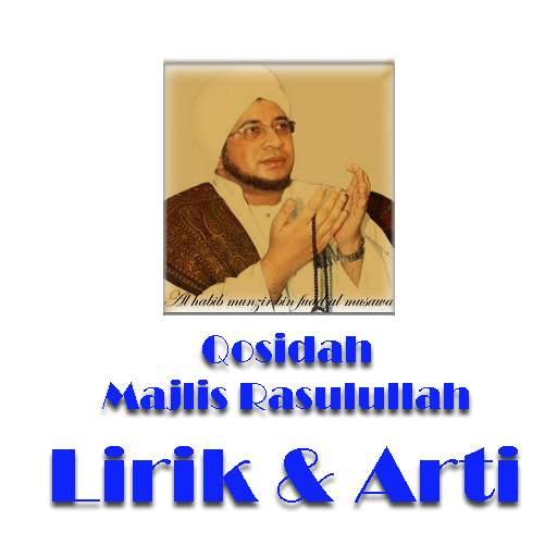 Qosidah Majlis Rasulullah (Lirik , Arti dan Musik) 2.4
