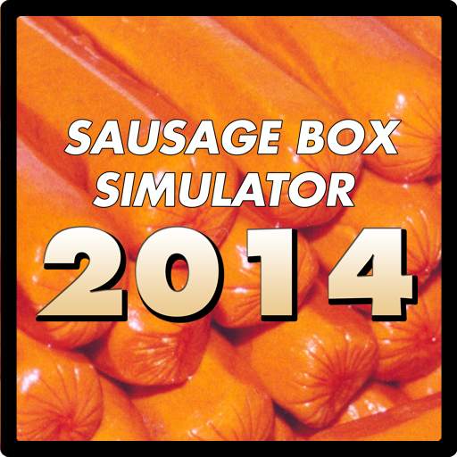 Sausage Box Simulator 2014 1.0