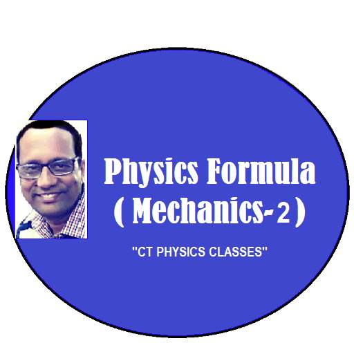 Physics Formula (Mechanics-2) 10.0