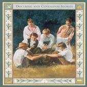 Doctrine and Covenants Stories 1.5