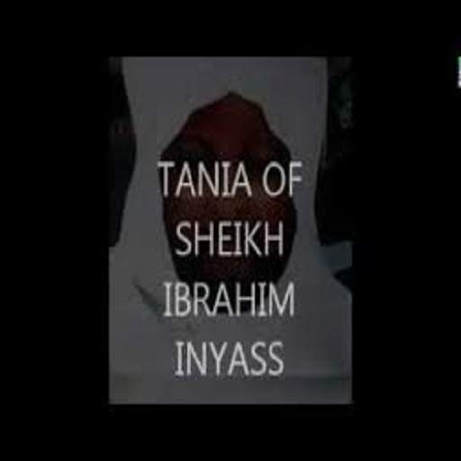 Taniya by Maulana Sheik Ibrahim Inyass 2.1.0