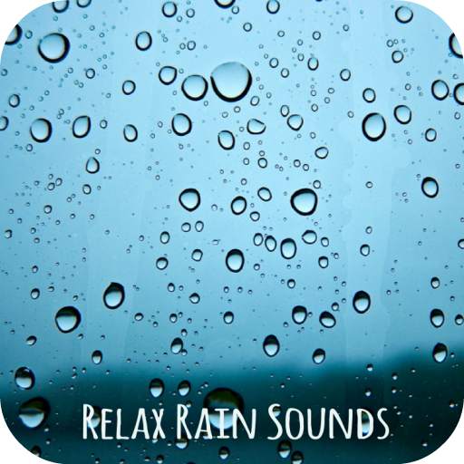 Rain Sounds - Sleep & Relaxing 1.1