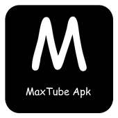 New MaxTube~Apk