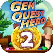 Gem Quest Hero 2 1.0.4