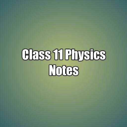 Class 11 Physics Notes 1.2