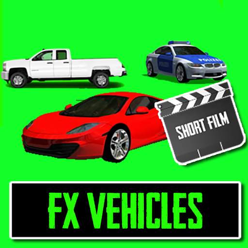 FX Vehicles for Shortfilm - FX Video Maker 2.9