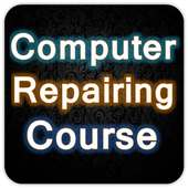 Computer Repairing Course on 9Apps