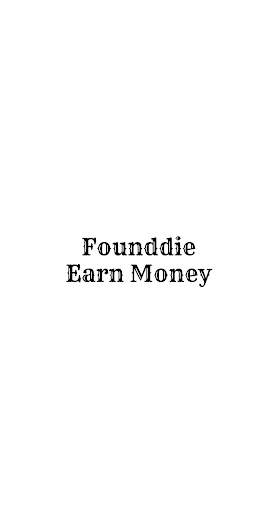 Founddie Earn Money स्क्रीनशॉट 1