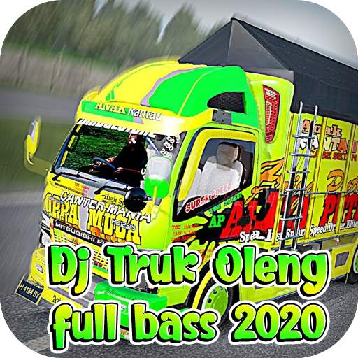 DJ Truk Oleng Full Bass 2020 1.3