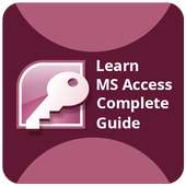Learn MS Access Complete Guide 4.0