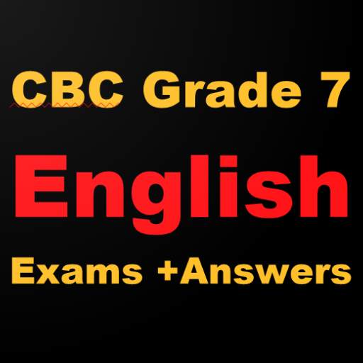 Cbc English Grade 7 Exams Answ 1.0.5