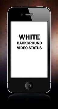 White Background Video Status screenshot 1