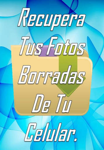Como Recuperar Fotos Borradas Del Celular screenshot 1