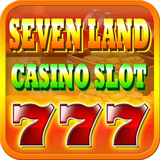 SevenLand Casino Slot 1.2.0