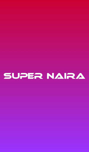 Super Naira - earn money daily screenshot 1