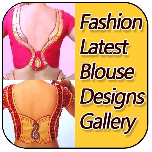 Fashion Latest Blouse Designs Gallery New 1.7