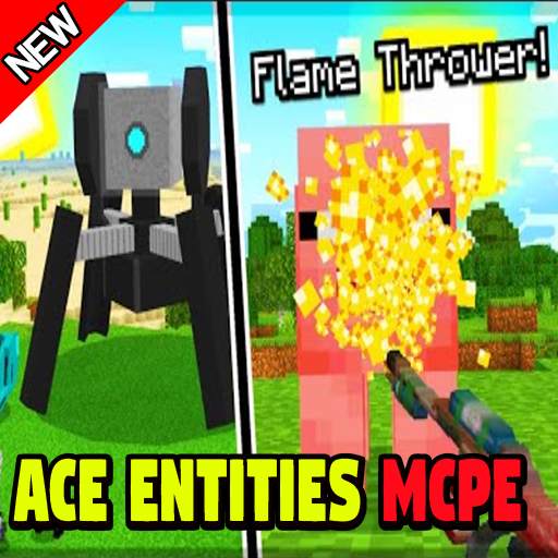 Ace Entities Addon for Minecraft PE 10.1
