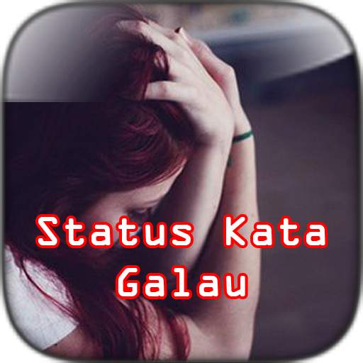 Status Kata Galau Lengkap 1.0