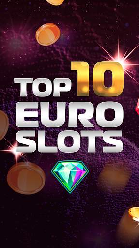 TOP 10 EURO Slots - not REAL MONEY MOBILE CASINOS screenshot 1