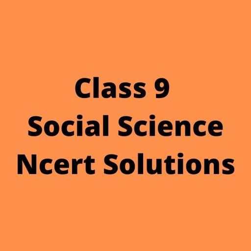 Class 9 Social Science NCERT Solutions 1.0