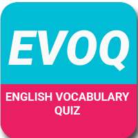 EVOQ – ENGLISH VOCABULARY QUIZ on 9Apps
