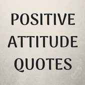 Positive Attitude Quotes 4.0