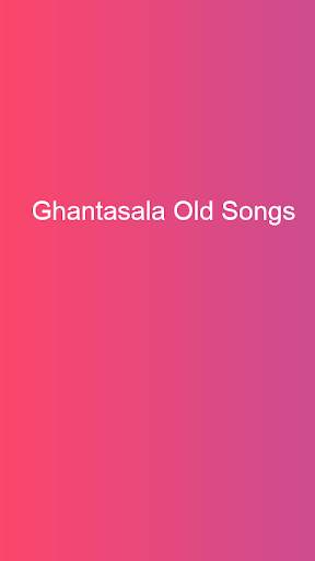 Ghantasala Telugu Old Hit Songs screenshot 1