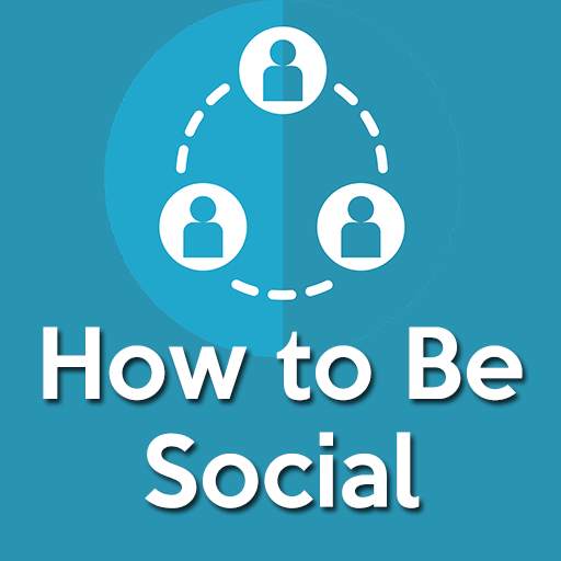 How To Be Social(Being Social) 1.7