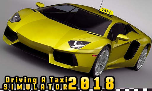 Driving a Taxi Simulator 2018 screenshot 1