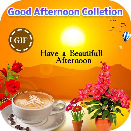 GIF Good Afternoon Collection 1.2