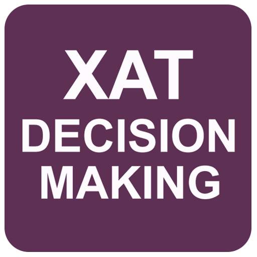 XAT Decision Making to prepare for XAT 2020 Exam 4.0