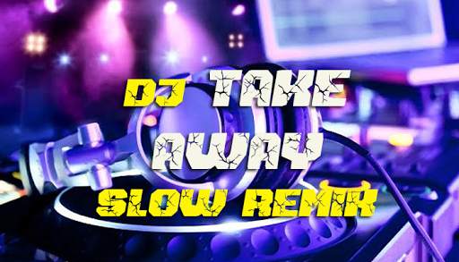 DJ Take Away Slow Remix - DJ Barat Terbaru screenshot 2