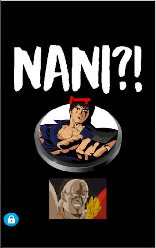 NANI | Omae wa mou Shindeiru | Kenshiro Button screenshot 3