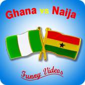 Ghana Vs Naija Funny Videos 1.0