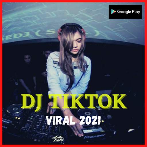 DJ TikTok Viral 2021 2.2