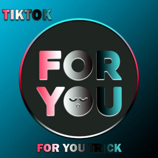 ForYou TikTok Trick -  Views - Followers 1.5