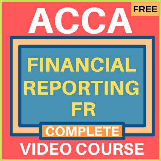 ACCA Financial Reporting FR Video Series 4.0