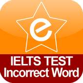 IELTS Incorrect Word on 9Apps