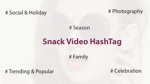 Snacki Video HashTag screenshot 5