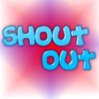Shout Out