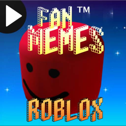 🏅 Fans™: Roblox Memes Roblox Memes-V6
