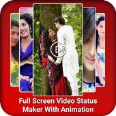 Full Screen Video Status Maker With Animation 2018 1.1