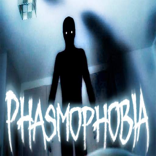 Advices for Phasmophobia Mobile 1.0