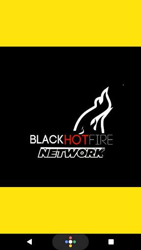 BLACK HOT FIRE NETWORK скриншот 1