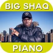 BIG SHAQ Piano 2.1