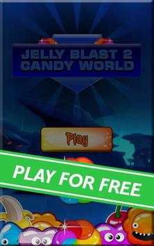 Jelly Blast 2 - Candy World screenshot 1