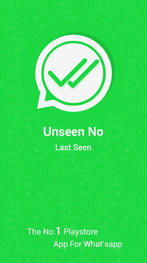 Unseen for Whatsapp - No Last Seen on messages screenshot 3