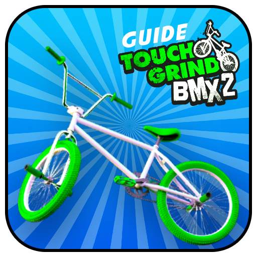 New bmx touchgrind 2 - Guide & Tricks 1.0