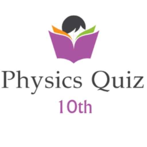Class 10th Physics Quiz ( 2018-2019 ) 5