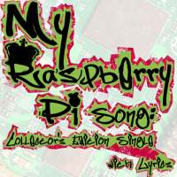 My Raspberry Pi Song: Collector's Edition w/Lyrics logo
